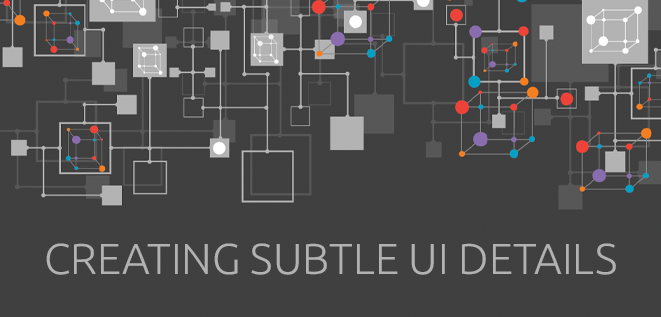 Creating subtle UI details using , , and  |  Packt Hub