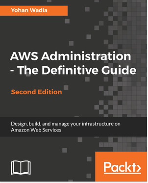 AWS Administration - The Definitive guide