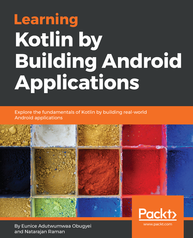 Learn Kotlin by Building Android Applications book